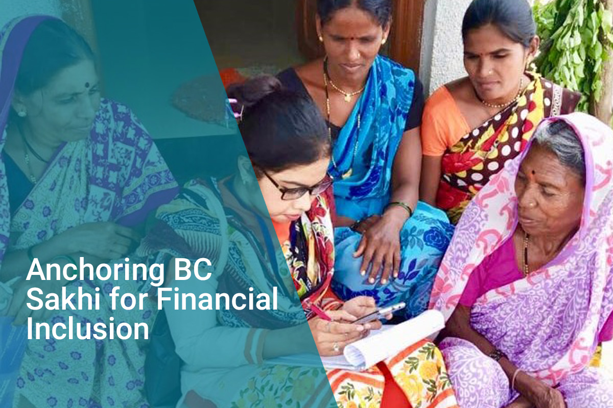 Anchoring BC Sakhi’s for Financial Inclusion